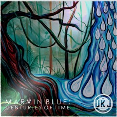 Marvin Blue - Centuries Of Time (Available Now with UK Jungle)