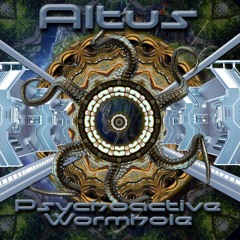 Altus - Psychoactive Wormhole