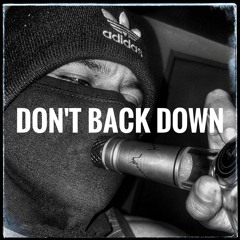 DON'T BACK DOWN(Jaesus and Fredrick Strong)