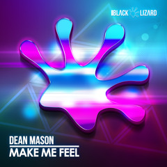 Dean Mason - Make Me Feel [OUT NOW on Beatport]