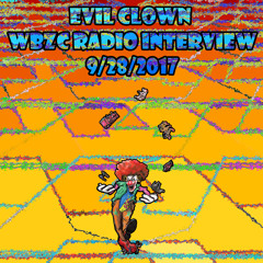WZBC Evil Clown Interview 9 - 28 - 17
