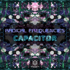 Radical Frequencies - Capacitor