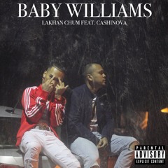 Baby Williams Feat. Cashinova (Prod. Ditty Beatz)