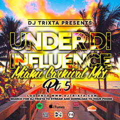 Under Di Influence Pt. 5