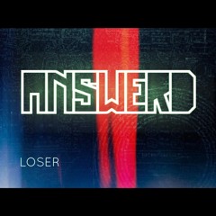 Answerd - Loser