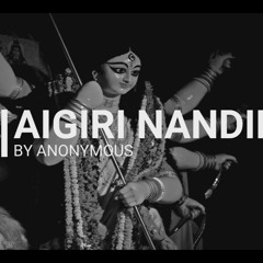 AIGIRI NANDINI ANONYMOUS Ft. PRITHA DEY