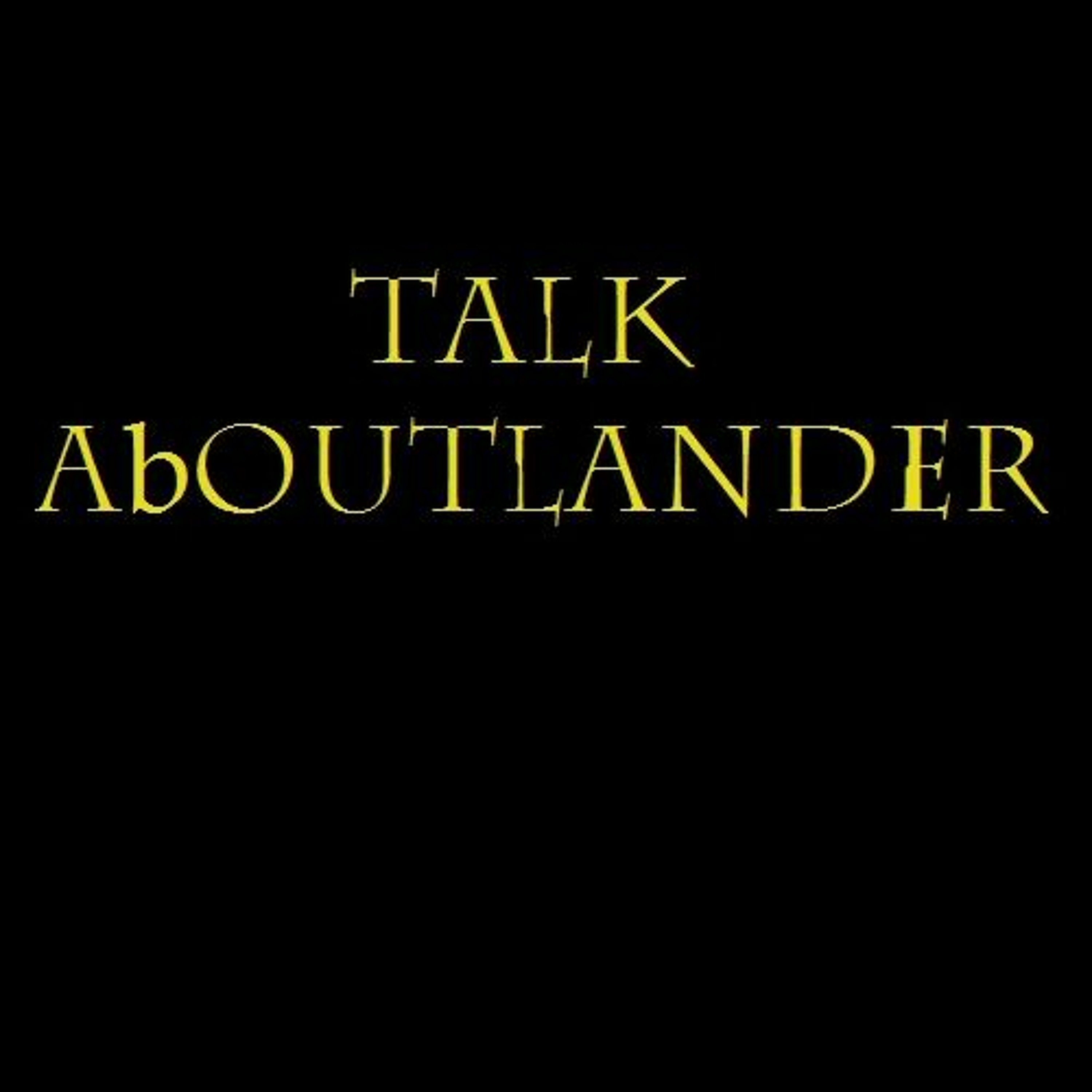 Talk AbOutlander S3E3 episode artwork