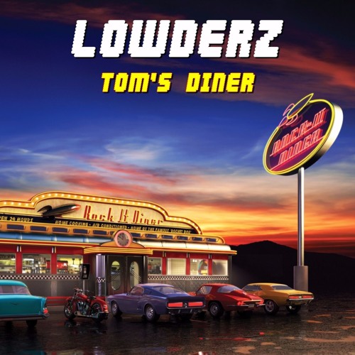 Lowderz - Tom's Diner (Remix) [FREE DOWNLOAD]