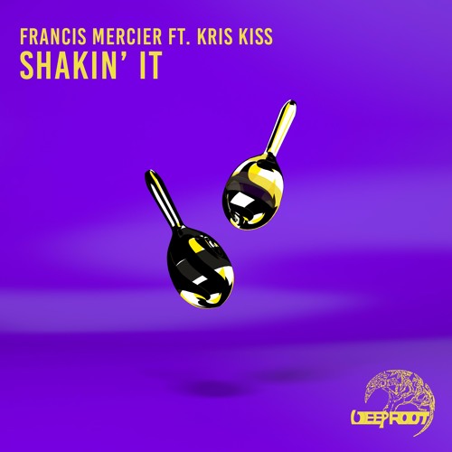 Francis Mercier Shakin' It