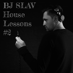 House Lessons #2