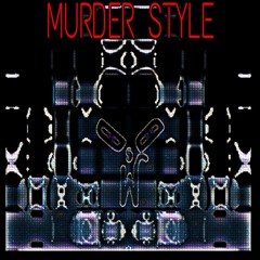 Murder Style