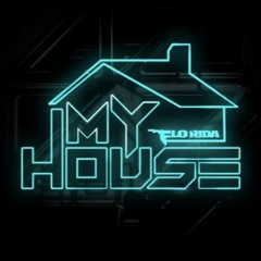 My House - Flo Rida (Jack Dyer Bootleg)