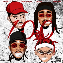 Kid Red x Chris Brown x Quavo x Take Off (Migos)- 100