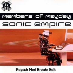 Members Of Mayday - Sonic Empire (Ragash Nori Breaks Edit)
