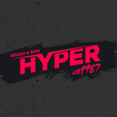 Reach & Spin - Hyper (Est1987 Remix)