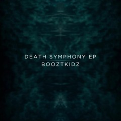 BooztKidz - Last Chance [Death Simphony EP]