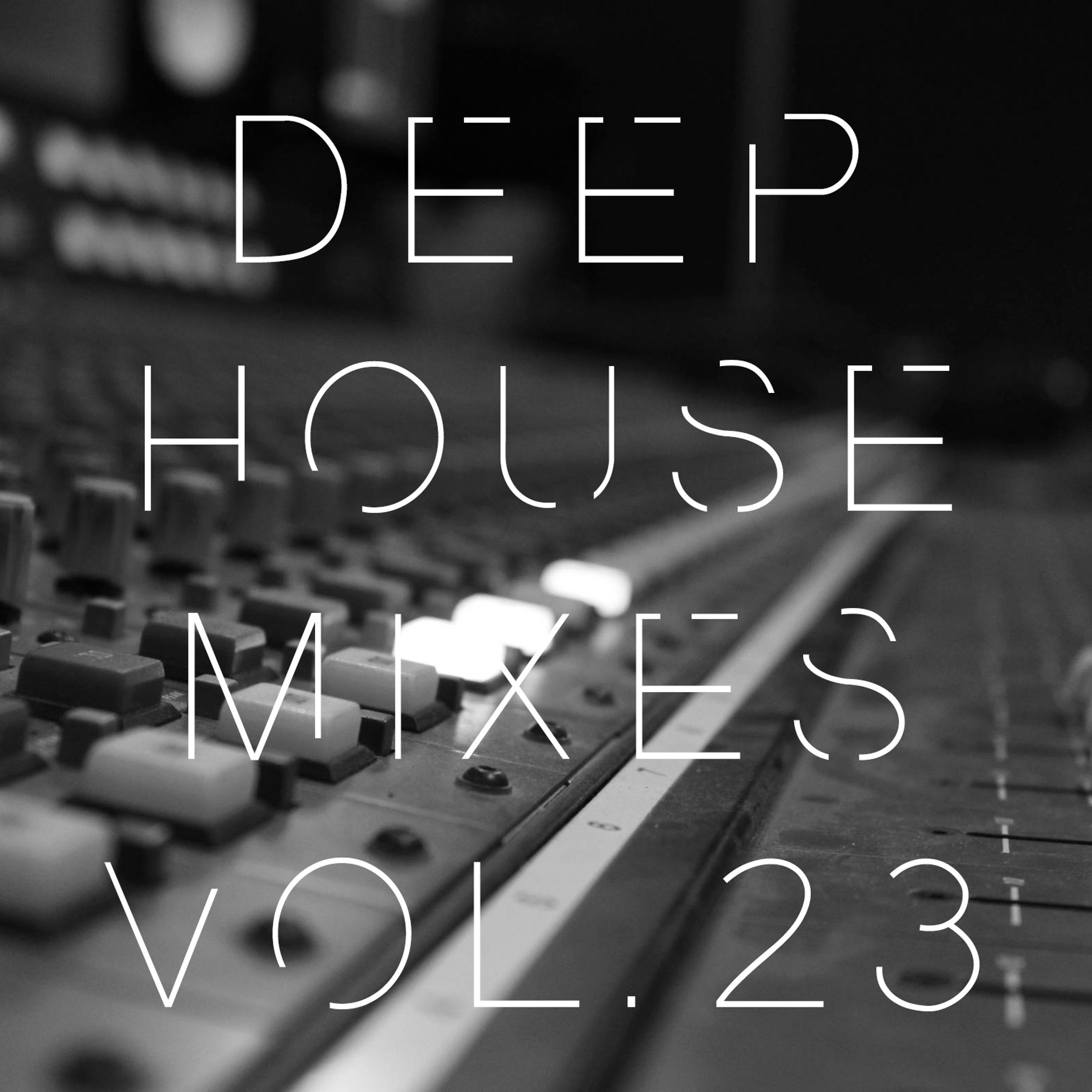 Deep House Mixes