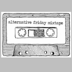 The Alternative Friday Mixtape - Oct 17