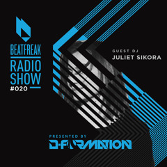 Beatfreak Radio Show By D-Formation #020 guest Juliet Sikora