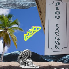 Bloo Lagoon ICEE x REASON ( Prod. OITSGABE)