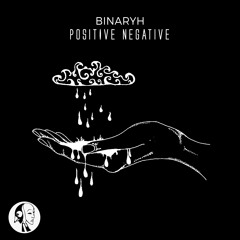 Binaryh  - Positive Negative [SYYKBLK029]
