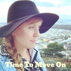 Time To Move On (Tom Petty Cover)