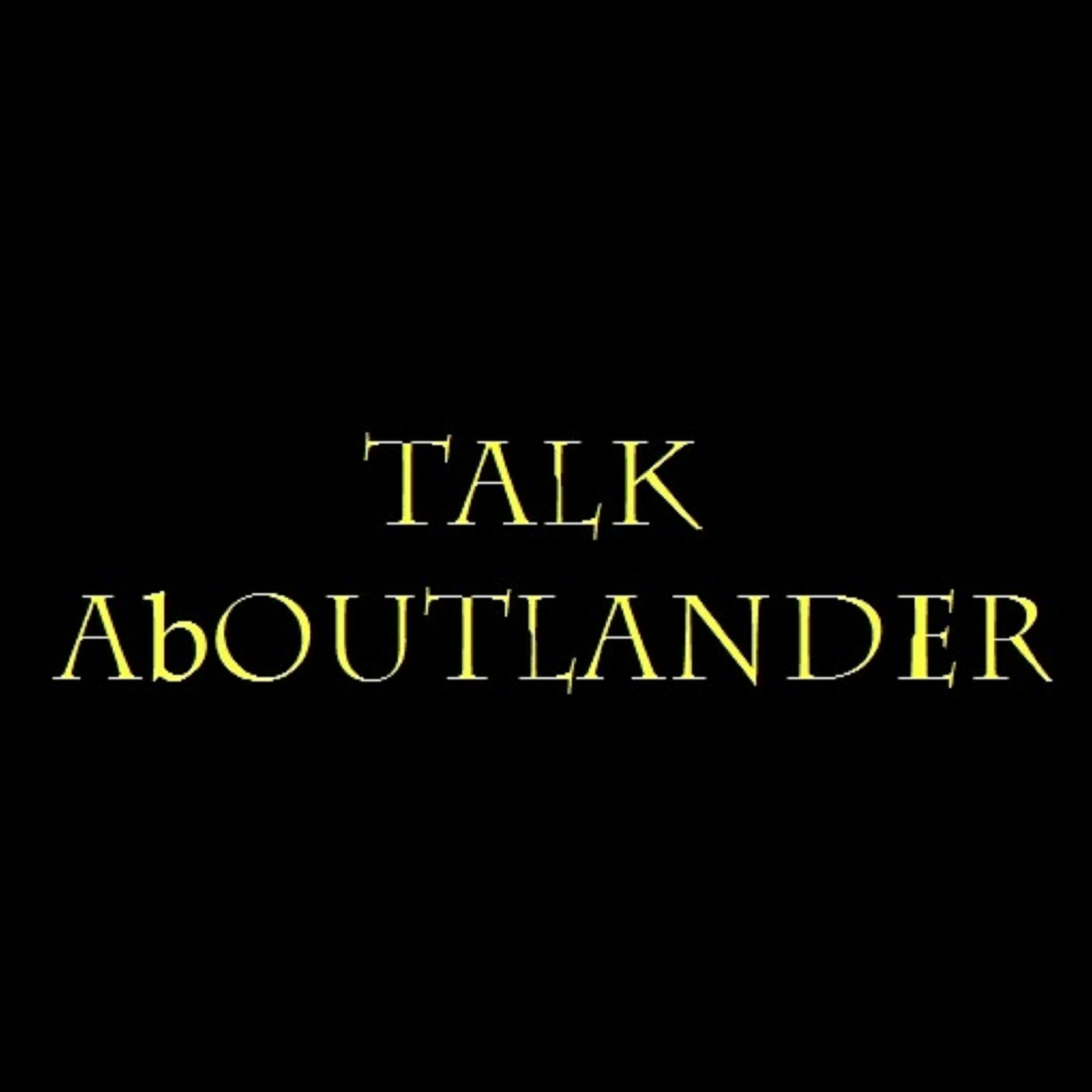 Talk AbOutlander S3E4 episode artwork