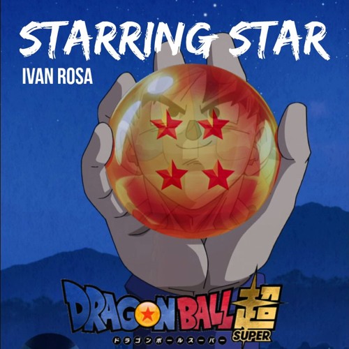 Dragon Ball Super Ed Single 2 Starring Star By Makoto G Dragon Ball Super Ed Single 2 Starring Star By Makoto G