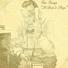 Tae Guap - "It Don't Stop"