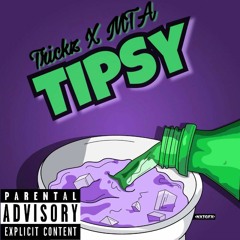 Trickz &  MTA - TIPSY
