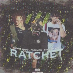 Smokepurpp x PacMan x Trippie Redd - RATCHET [prod. pedroflexin