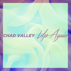 Chad Valley - Up Again