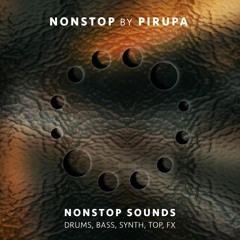 OUT NOW!! NONSTOP Sounds by Pirupa