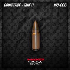 GRIMETRIBE- TAKE IT