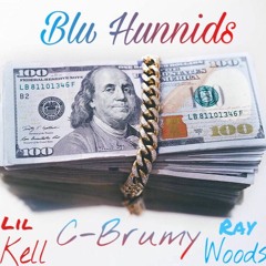 Blu Hunnids Ft. Lil Kell & Ray Woods