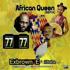 African Queen (Refix) Ft. 2Baba.mp3