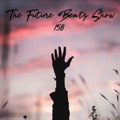 The Future Beats Show 158