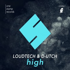 LoudTech & D-utch - High (Radio Edit)