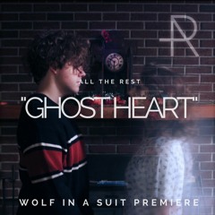 Premiere: "Ghost Heart" by All the Rest