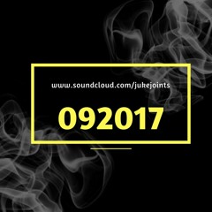 Juke Joints: 092017