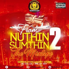 NOTHING TO SOMETHING VOL.2 MIXED BY DEHYDRATION MIGHTY SOUND