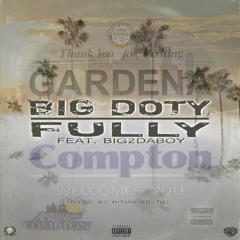 BIG DOTY x Big2DaBoy - Fully (prod by Ritmo Beatz)