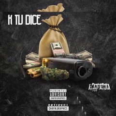 K Tu Dices Ft Barboah X LegzZ FreshH