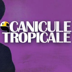 Canicule Tropicale