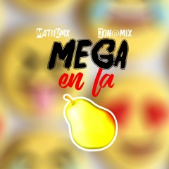 Mega En La Pera ✘ JON@ MIX FT MATII RMX