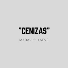 Cenizas ft. Kaeve (Prod.Kaeve x ChengueDengue)