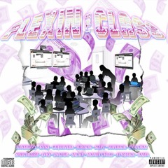 FLEXIN CLASS VOL.1 [FULL TAPE]