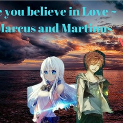 Make You Believe In Love marcus and martinus nightcore