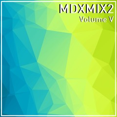 MDXMIX2 Vol. V