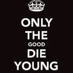 Good Die Young Produced by Speedyonthebeat